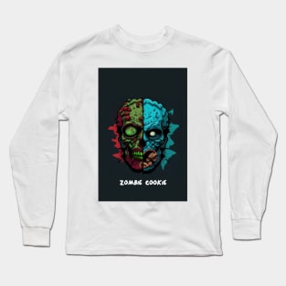 Zombie Cookies - A Deliciously Apocalyptic Trend Long Sleeve T-Shirt